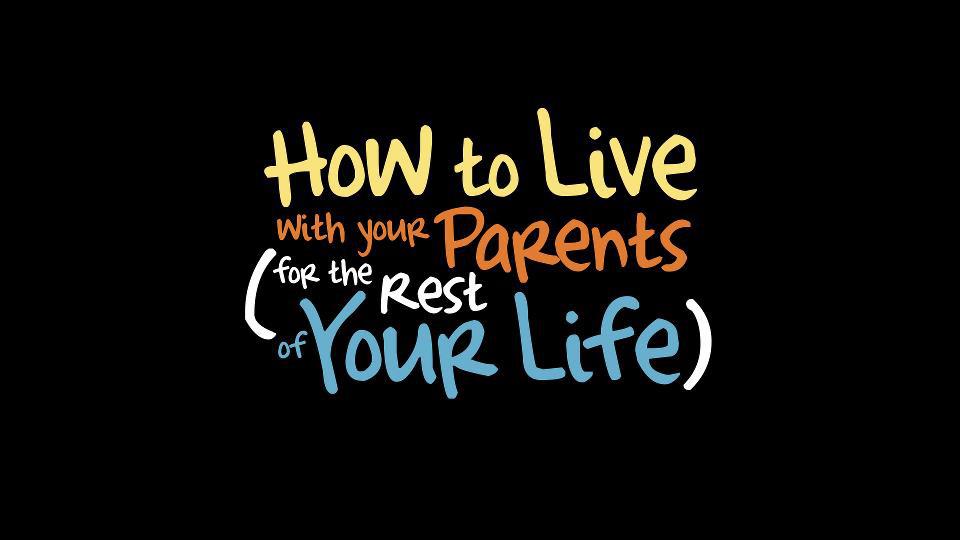 Graphic: How to live with your parents for the rest of your life picture. Photo courtesy of Wikimedia Commons.