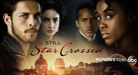 PHOTO: Title screen for the ABC show, Still Star-Crossed. Photo courtesy of American Broadcasting Company. Source: https://www.imdb.com/title/tt5165412/mediaviewer/rm1133718016