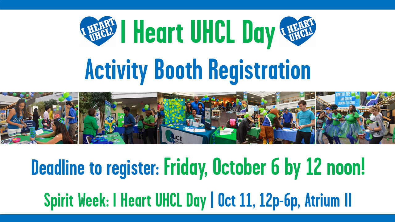 PHOTO: Promotional flyer for I Heart UHCL Day 2017 student organization activity booth registration. Photo courtesy of UHCL Student Life office.