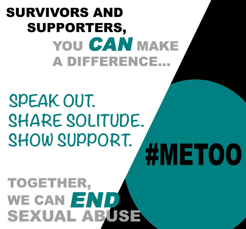 GRAPHIC: Image to promote The Signal's #MeToo campaign on campus. Image reads:"#MeToo - Survivors and supporters, you CAN make a difference...Speak Out. Share Solitude. Show Support. Together, we can END sexual abuse." Image created by The Signal reporter Codie McCauley.