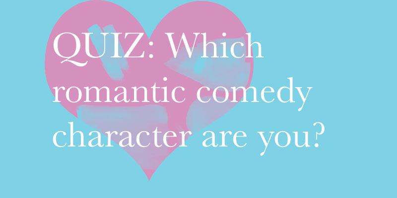GRAPHIC: Which romantic comedy character are you heart graphic. Graphic by The Signal reporter Courtney Cryer.