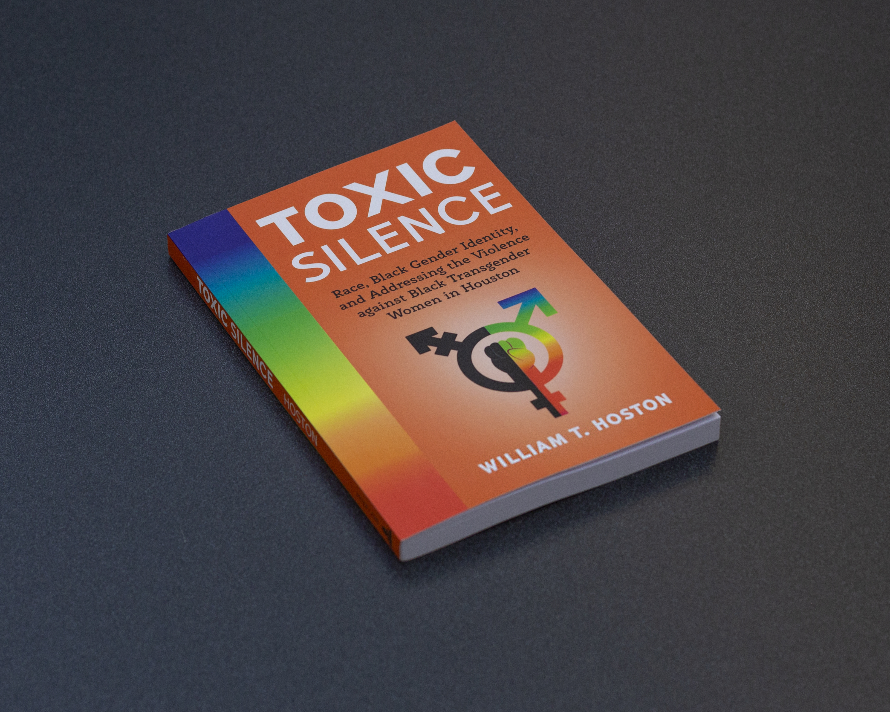 PHOTO: "Toxic Silence" book by UHCL professor William T. Hoston.