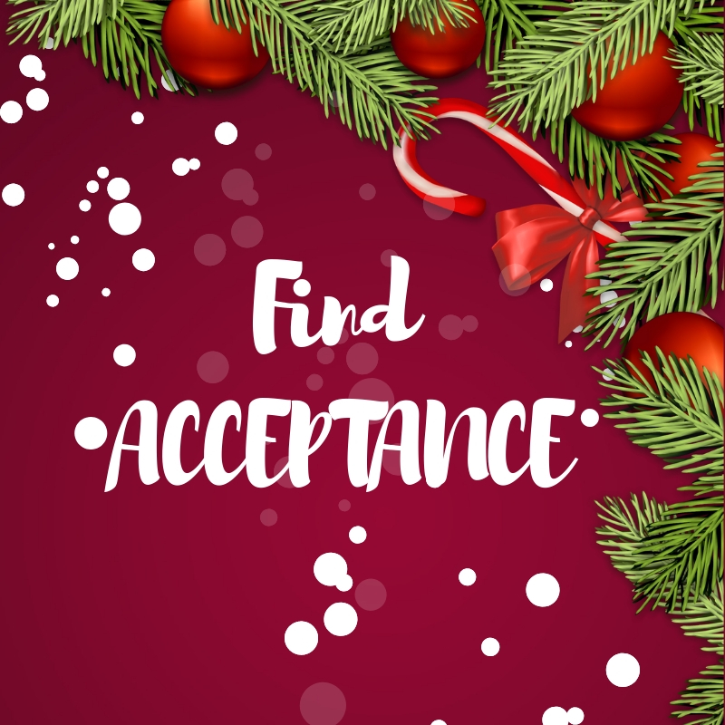 GRAPHIC: The holidays bring about interactions with family and with interracial couples, among others, may find a lack of acceptance from loved ones. This image is decorated with a wreath and reads "find acceptance." Graphic by The Signal Reporter Elizabeth