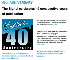 IMAGE: Crop of the email newsletter for Vol. 46, No. 27 - Oct. 15, 2018, The Signal's 40th Anniversary Special Edition. To view and/or download the newsletter, visit https://uhclthesignal.com/newsletter/FA2018_Newsletter_PDFs/40_Anniversary_Issue_5_Oct_15_2018/Issue_5_Oct_15_2018.pdf.