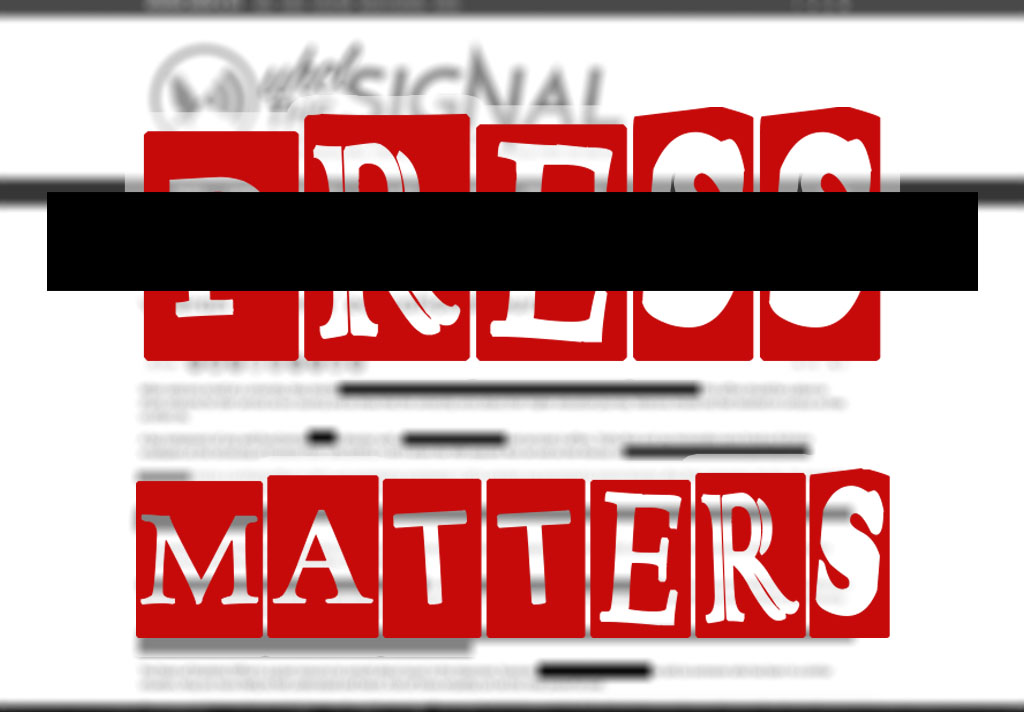GRAPHIC: A graphic depicting a redacted article that reads press matters, but the press is redacted as well. Graphic created by The Signal Online Editor Alyssa Shotwell.