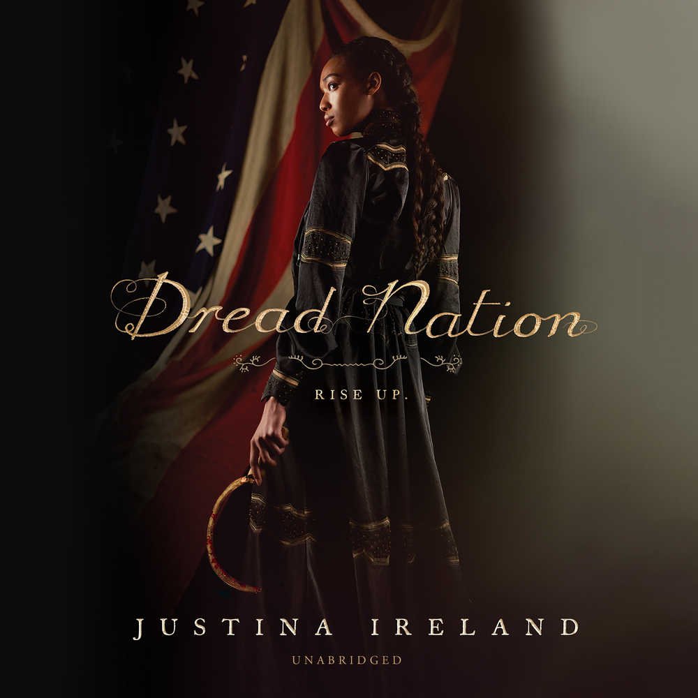 IMAGE: Biracial black woman wearing a blue uniform holding a scythe. Text reads "Dread Nation - Rise Up" and the author's name "Justina Ireland." Image courtesy of Justina Ireland.