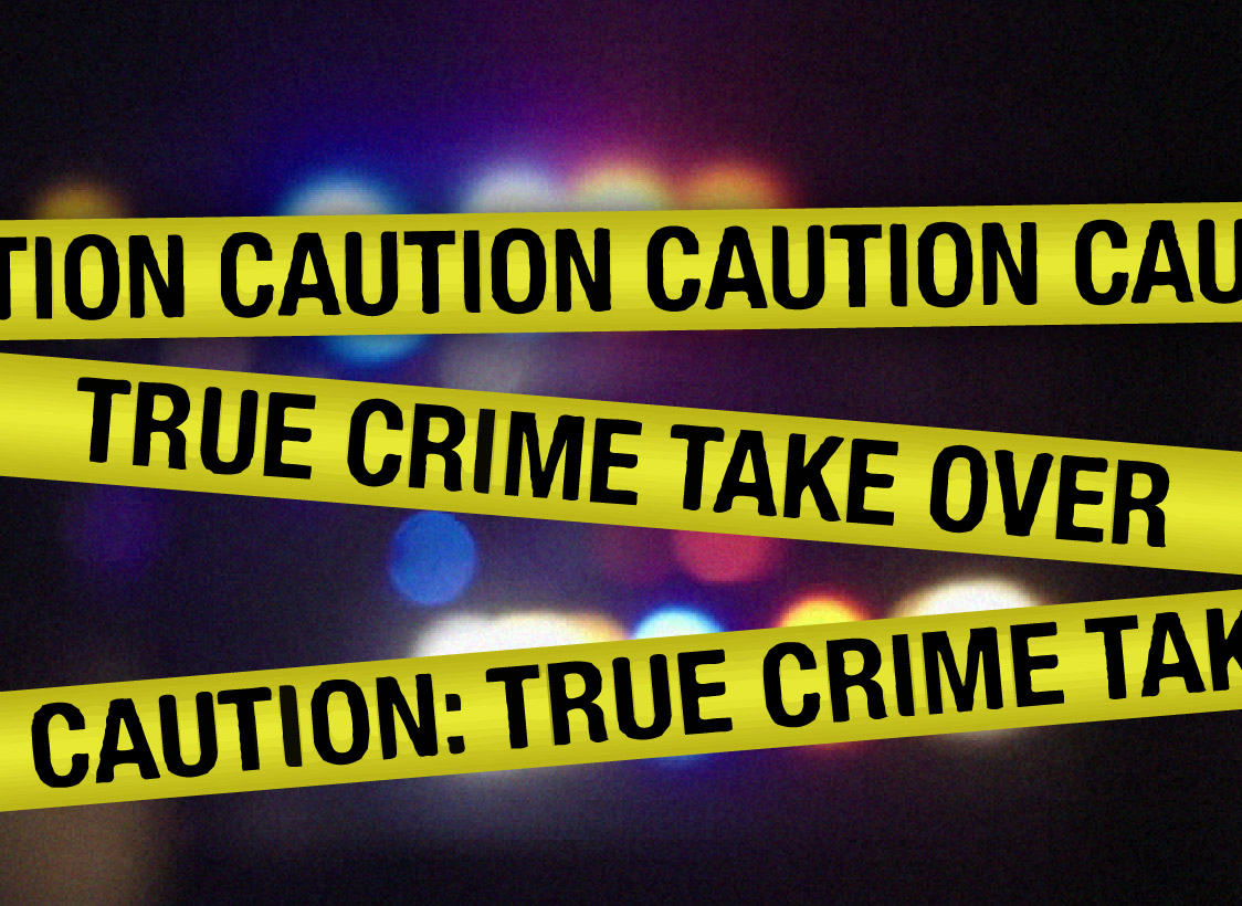 GRAPHIC: caution tape in front of a crime scene that reads "Caution: True Crime Take Over" Graphic by The Signal Reporter Emily Dundee.