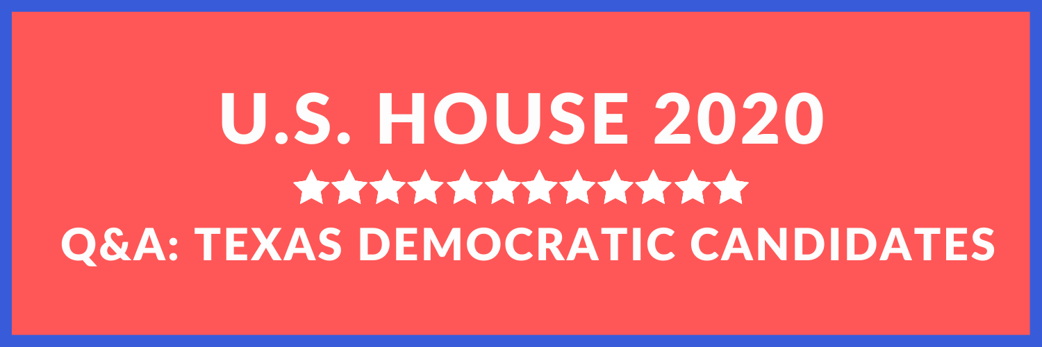 GRAPHIC: Banner with "U.S. House 2020: Q&A: Texas Democratic candidates" text. Graphic by The Signal Editor-in-Chief Brandon Ruiz-Peña.