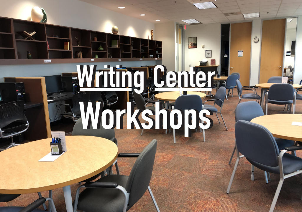 GRAPHIC: Writing Center workshops. Graphic by The Signal reporter Kristi Phillips.