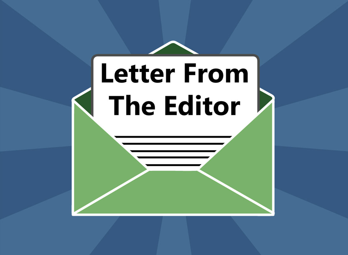 GRAPHIC: Wide Banner with a green letter. Text inside the letter reads "Letter From The Editor." Graphic by The Signal Online Editor Alyssa Shotwell.