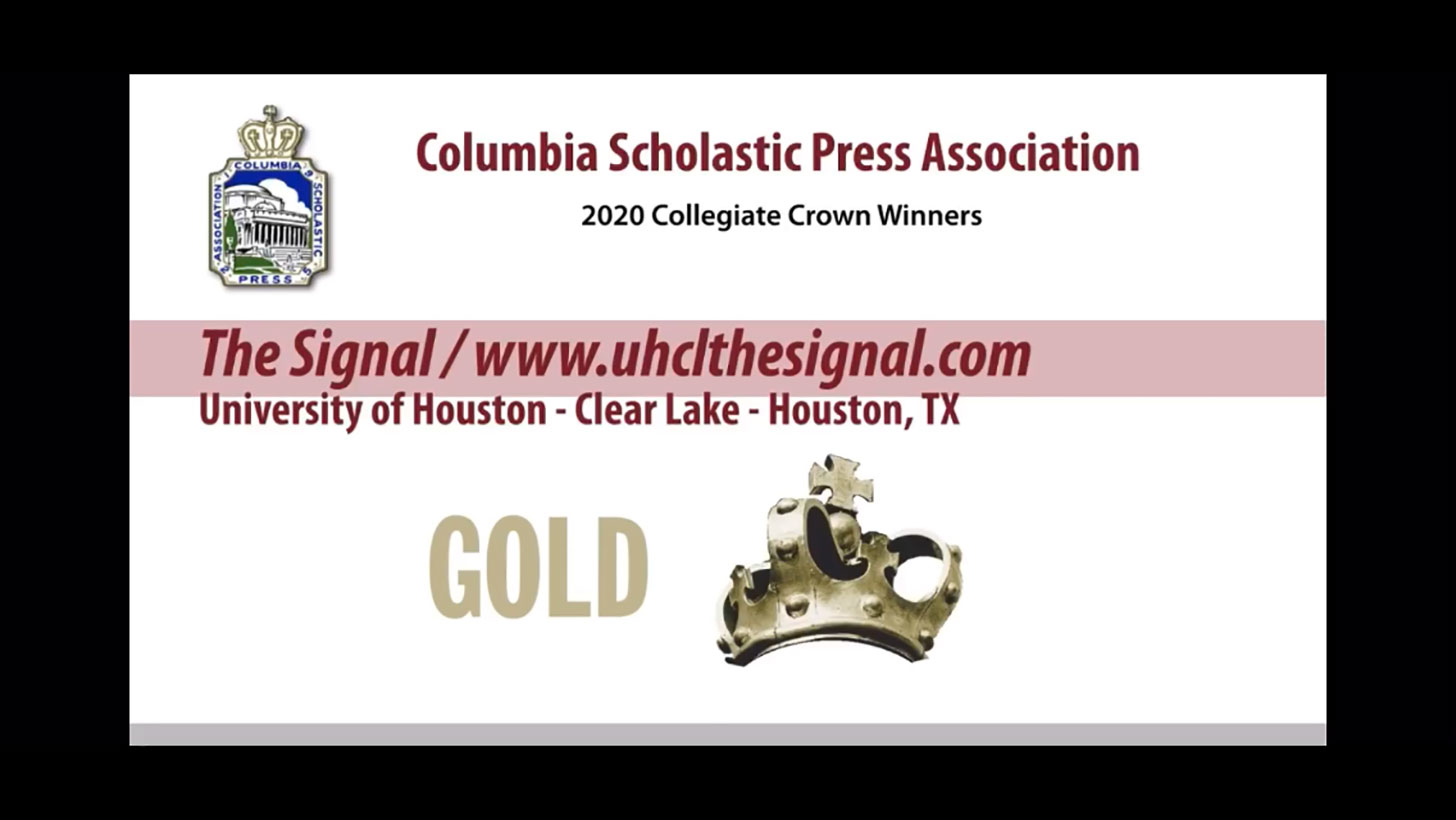 PHOTO: Screenshot showing The University of Houston Clear Lake's student publication The Signal being awarded a Gold Crown by the Columbia Scholastic Press Association. Image depicts a medieval gold crown with the word "GOLD" next to it, and above it the link to The Signal's website. The Columbia Scholastic Press Association's name and logo are at the top of the image. Photo courtesy of The Columbia Scholastic Press Association.