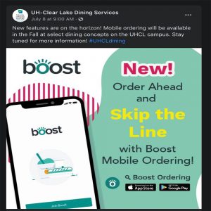 SCREENSHOT: A facebook post by UH-Clear Lake Dining Services. The screenshot shows a graphic of the app Boost which is a mobile ordering app which will be available Fall semester at The Patio Cafè. Screenshot by The Signal reporter Valery Rodriguez. SOURCE: https://www.facebook.com/UHCLdining
