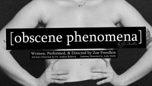 GRAPHIC: Promotional Image for Zoe Freedkin's solo performance "Obscene Phenomena." Photo courtesy of Zoe Freedkin.