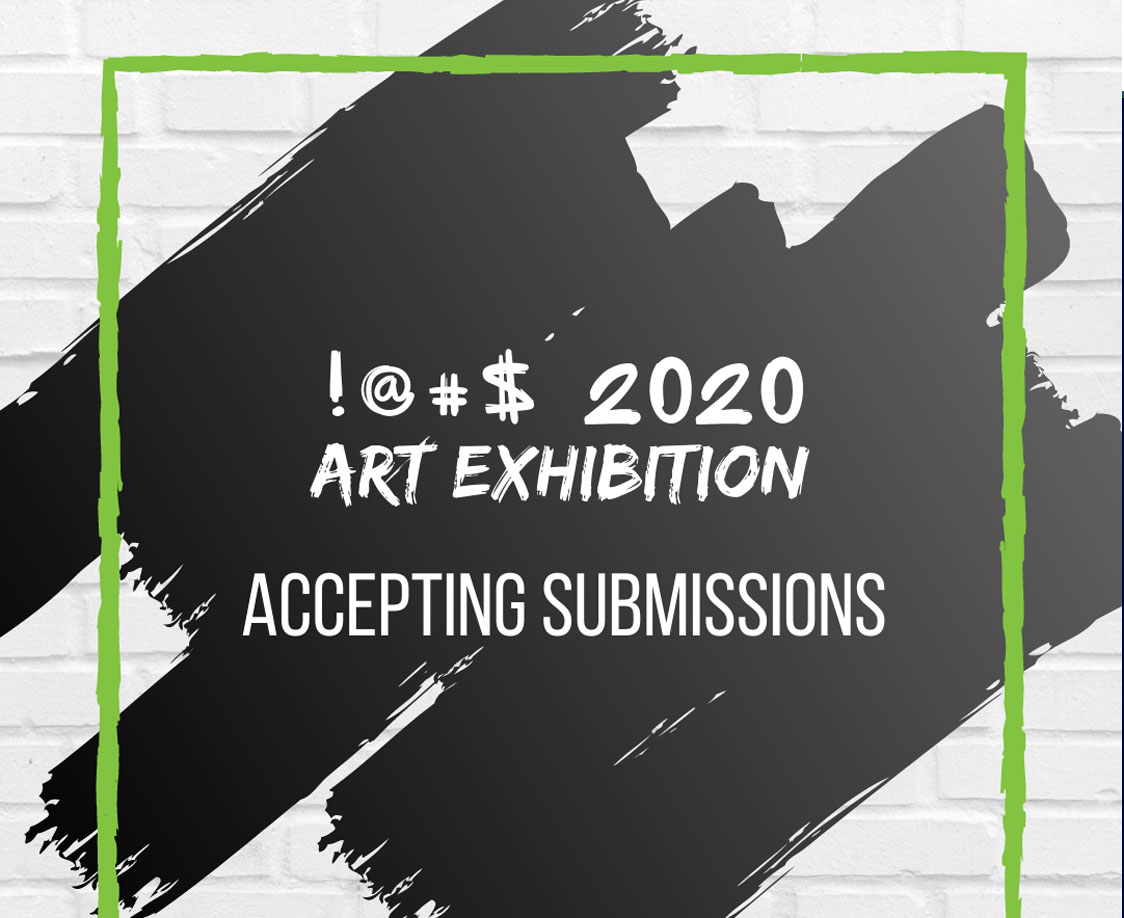 GRAPHIC: Image shows "!@#$ 2020 Art Exhibition" and says "ACCEPTING SUBMISSIONS" against a white background with black sketch marks behind the text. Image courtesy of exhibition curators.
