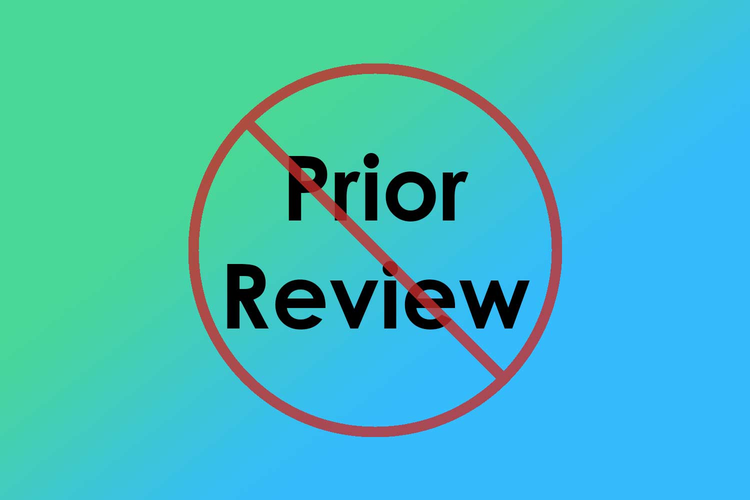The text "Prior Review" on a blue and green backdrop with a red 'no' sign over the top of it. Graphic by The Signal Executive Editor Miles Shellshear.