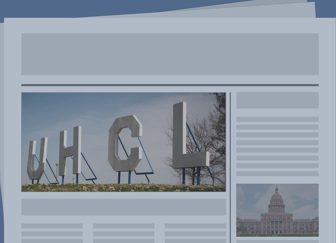 GRAPHIC: A cartoon graphic of a newspaper with opaque photos of the UHCL letters and the Texas Capitol Building. Graphic by Editor-in-Chief, photo of UHCL letters by Izuh Ikpeama, photo of the Texas Capitol Building courtesy of State Preservation Board.