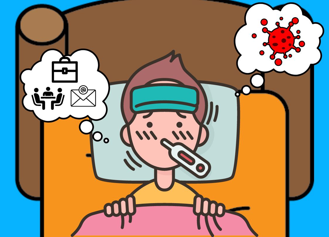 GRAPHIC: A person laying in bed with a towel on their head and thermostat in their mouth. They have thought clouds about work and COVID-19. Graphic by Signal Managing Editor Cesar Cardenas.