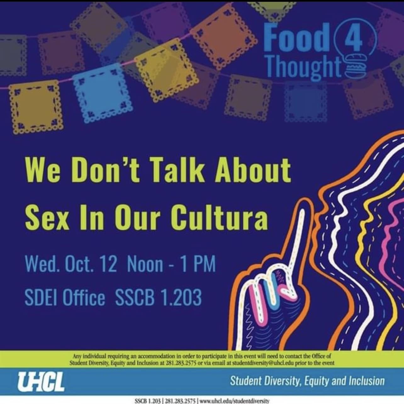 IMAGE: a graphic of "We Don't Talk About Sex in Our Cultura" event hosted by the Office of Diversity, Equity and Inclusion. Flyer courtesy of SDEI.
